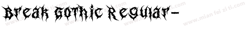 Break Gothic Regular字体转换